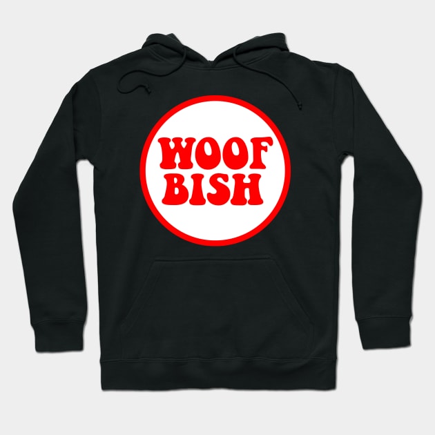 Woof Bish 3 Hoodie by doodlesbydani